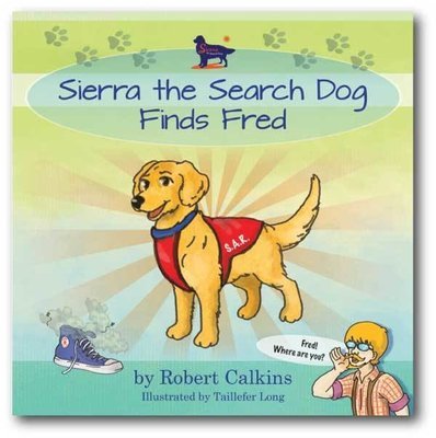 Sierra the Search Dog Finds Fred (Book 2)