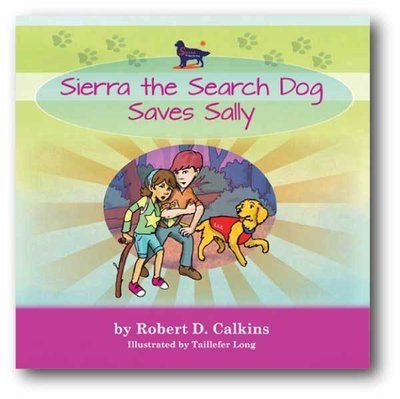 Sierra the Search Dog Saves Sally (Book 3)