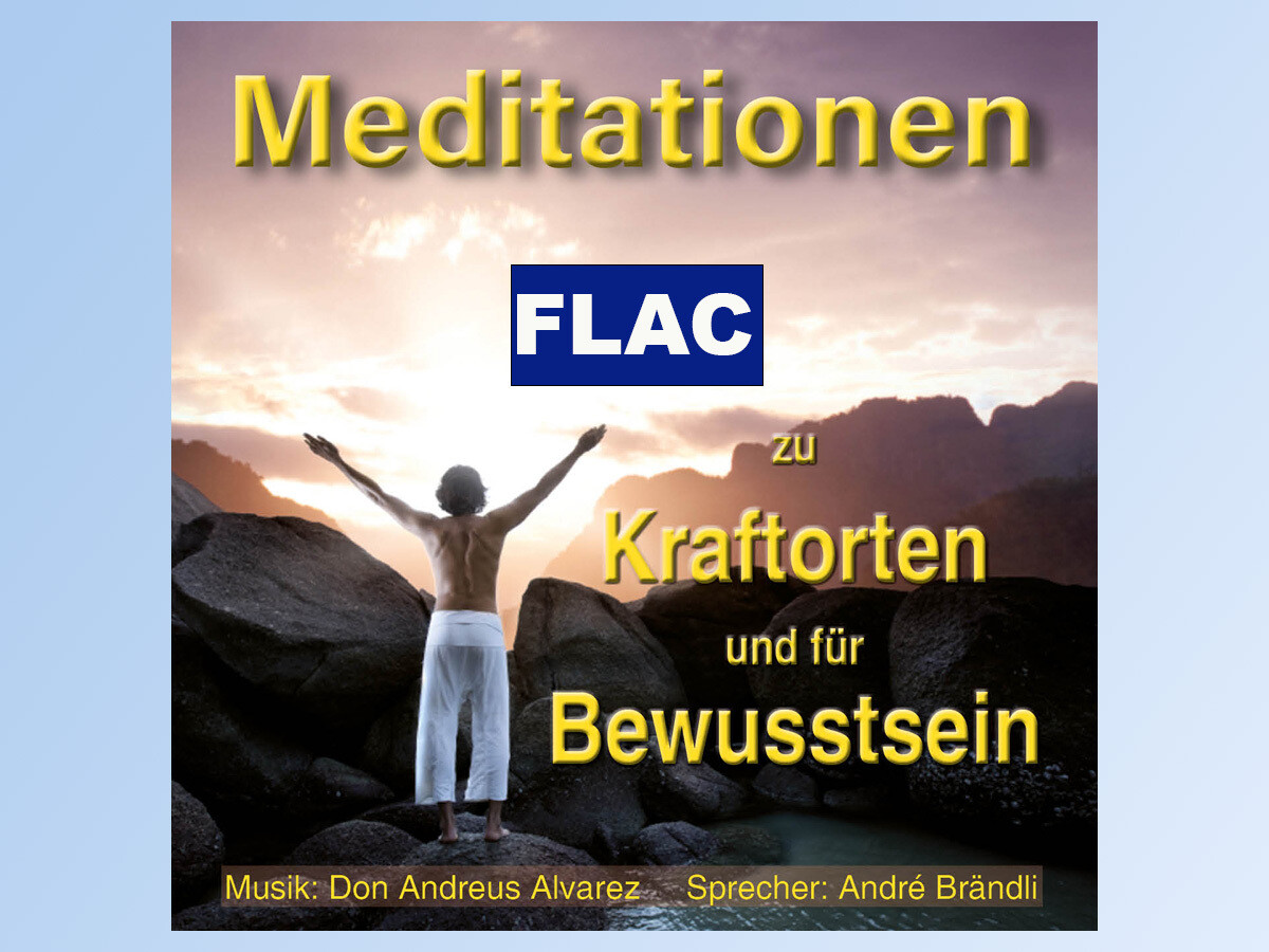 Meditationen Kraftorte &amp; Bewusstsein FLAC Format