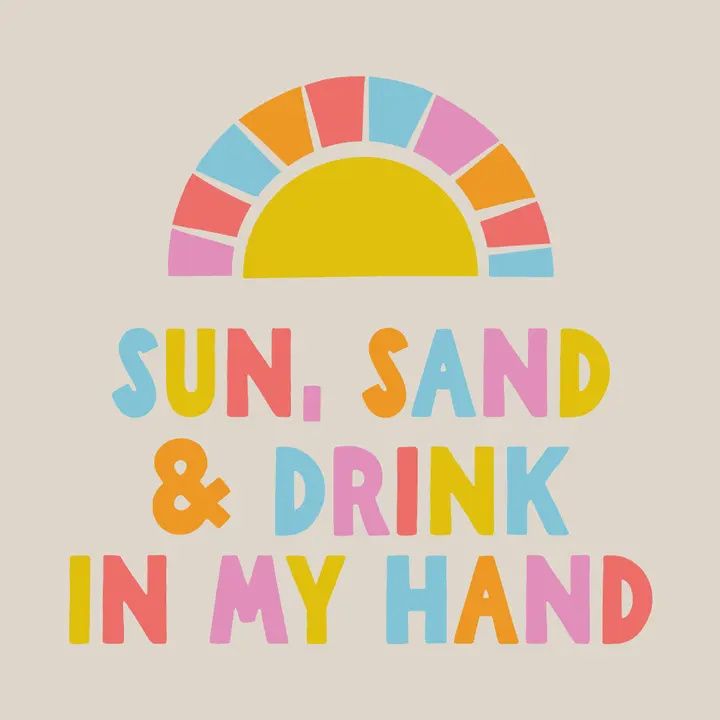 Sun, Sand, Drink