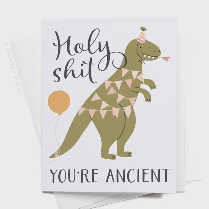 You&#39;re Ancient Card