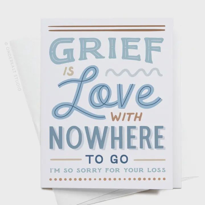 Grief Is Love Card