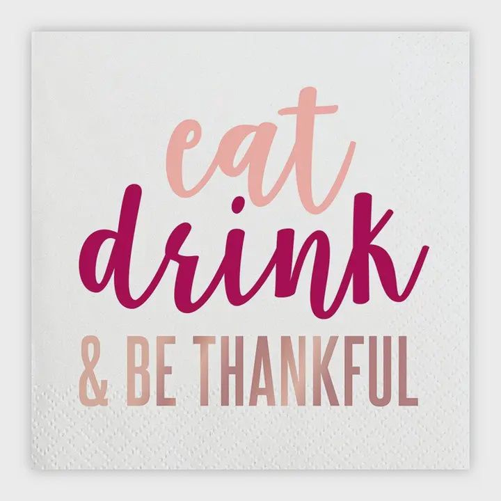 Eat Drink and Be Thankful Napkins