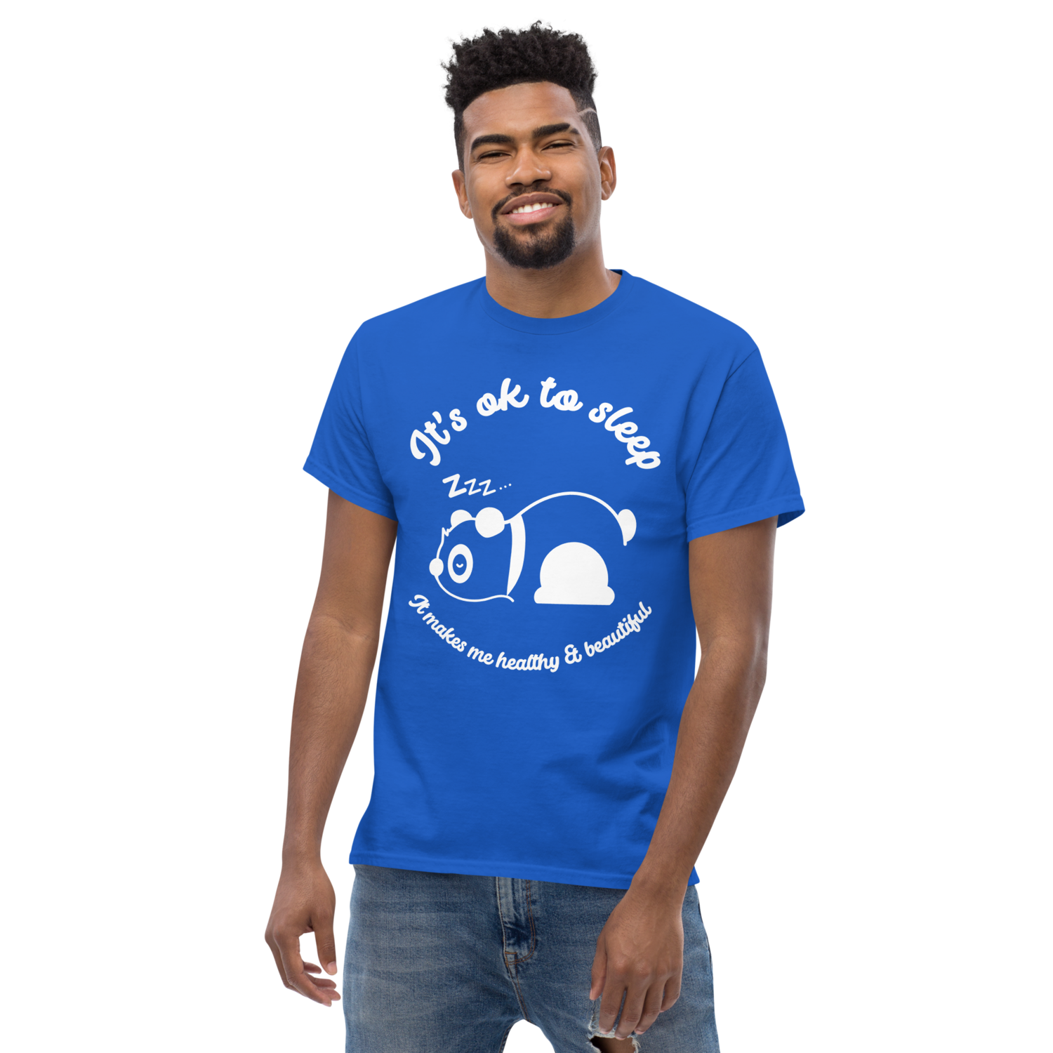 It&#39;s Ok To Sleep - It Makes Me Healthy &amp; Beautiful Tee