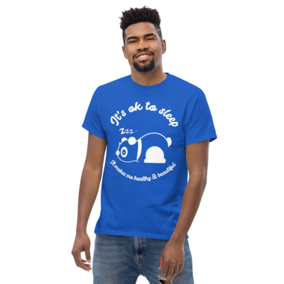 It&#39;s Ok To Sleep - It Makes Me Healthy &amp; Beautiful Tee