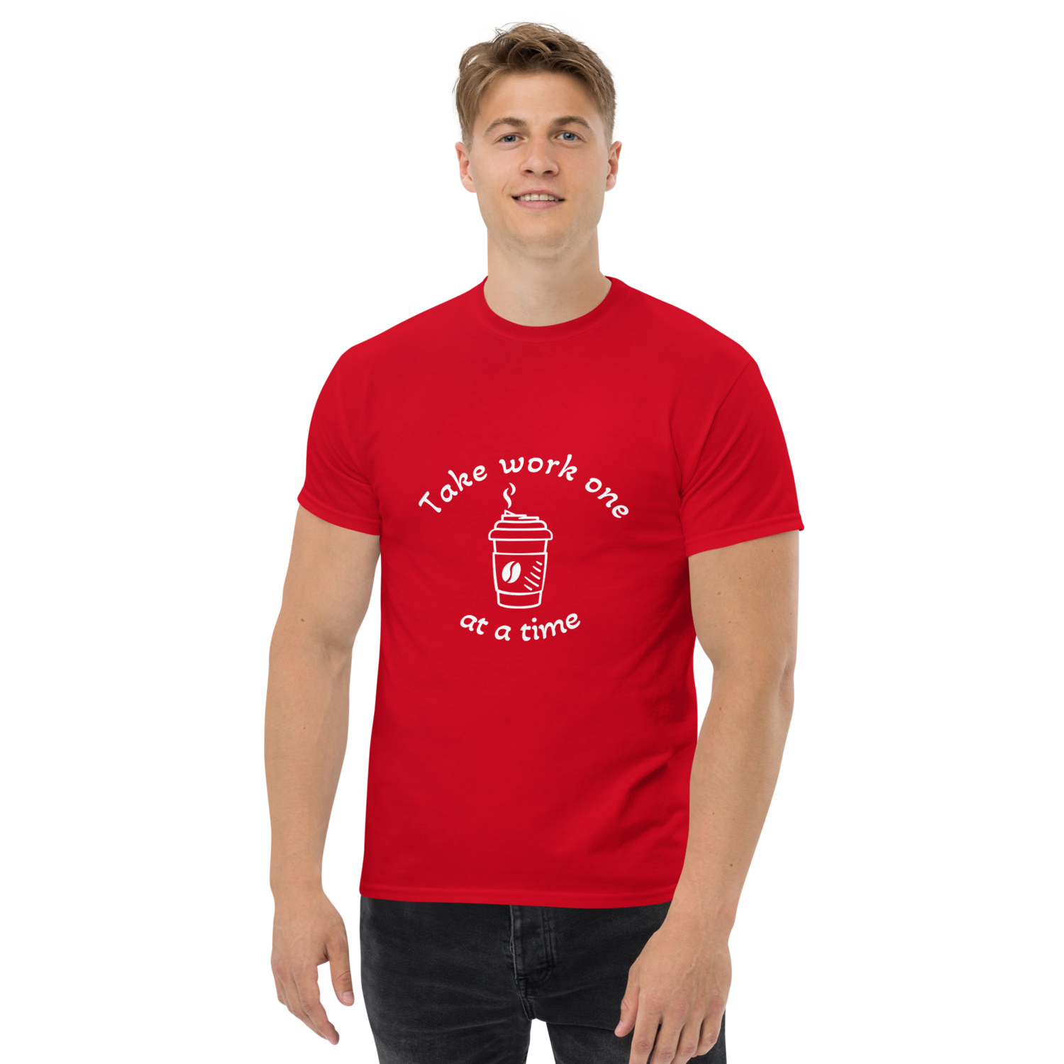 Unisex Take Work One Coffee At A Time Tee