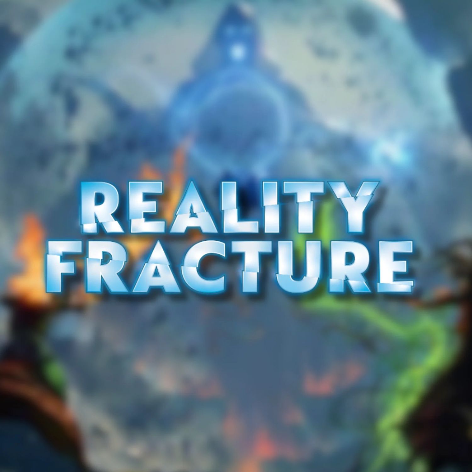 1st Reality Fracture  Prerelease (9/24 midnight)