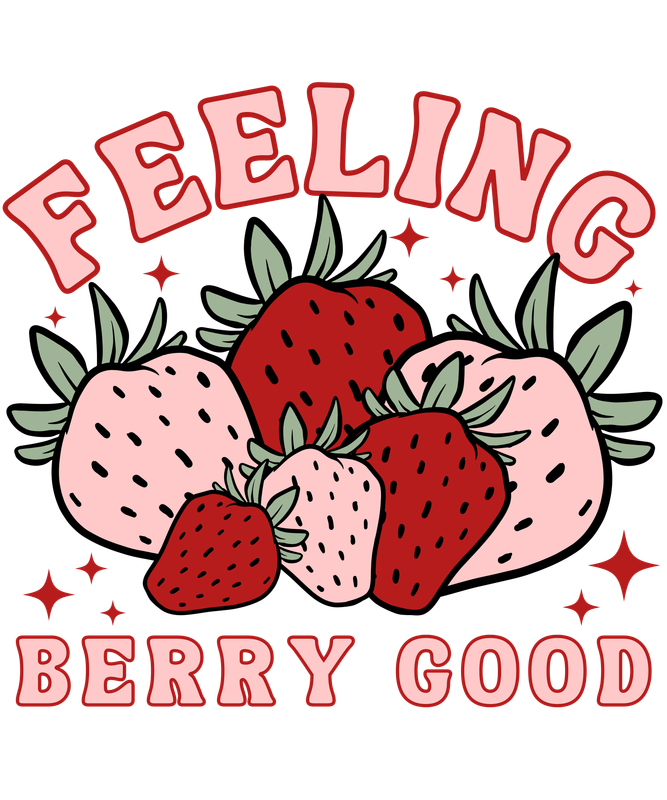FEELING BERRY GOOD