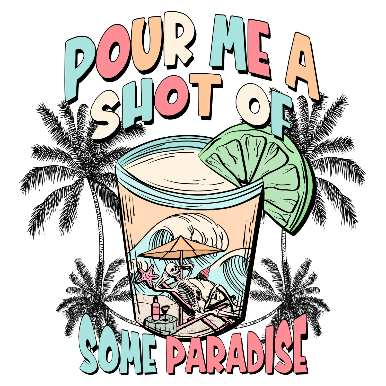 POUR ME A SHOT