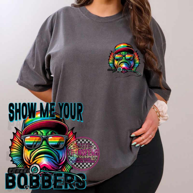 SHOW ME YOUR BOBBERS
