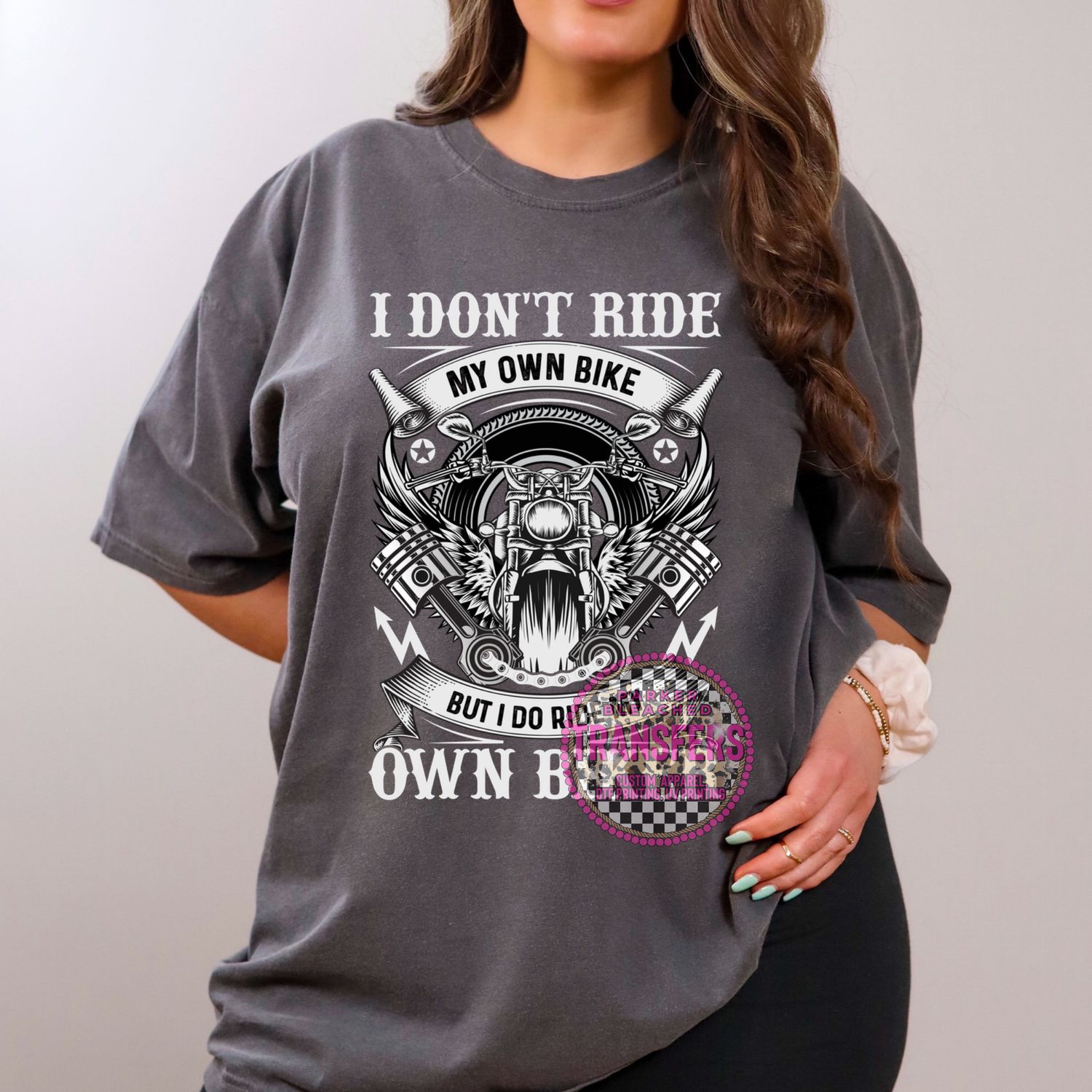 I DONT RIDE MY OWN BIKE