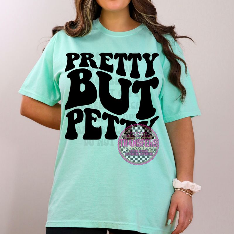 PRETTY BUT PETTY