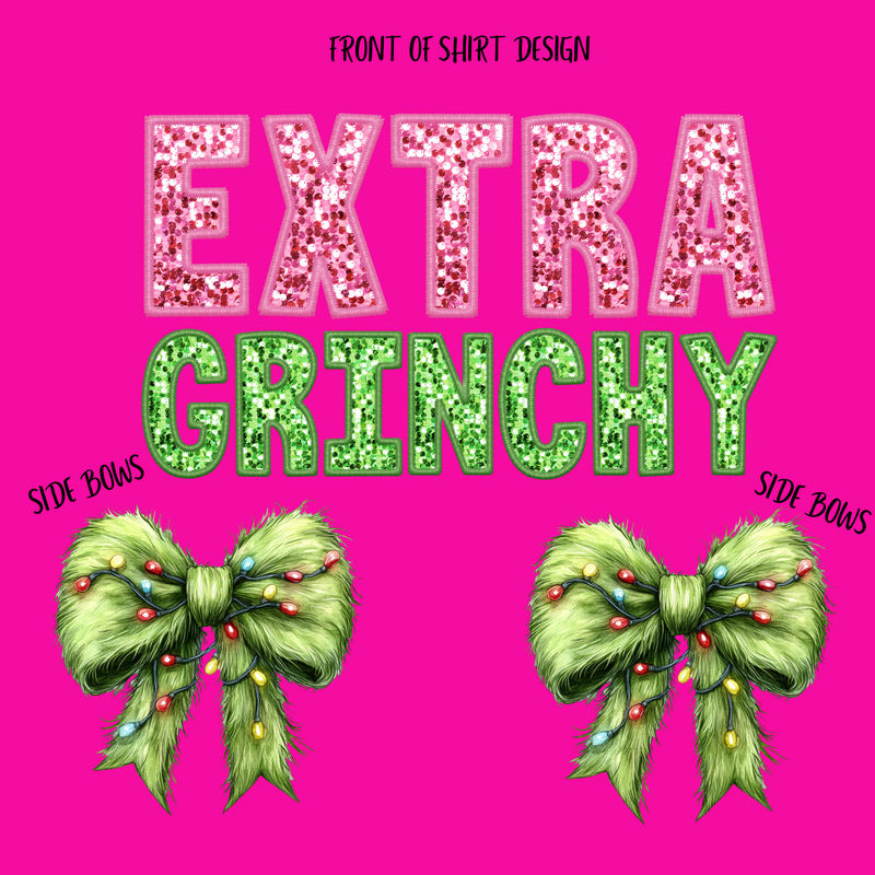 EXTRA GRINCHY WITH 2 SIDE BOWS