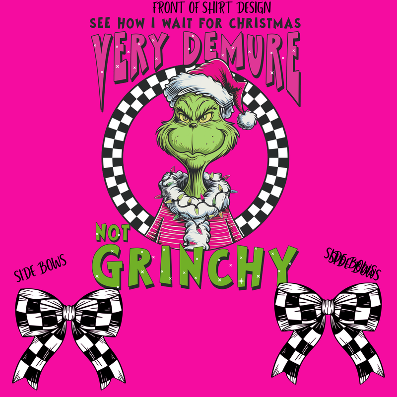 VERY DEMURE GRINCH WITH SIDE BOWS