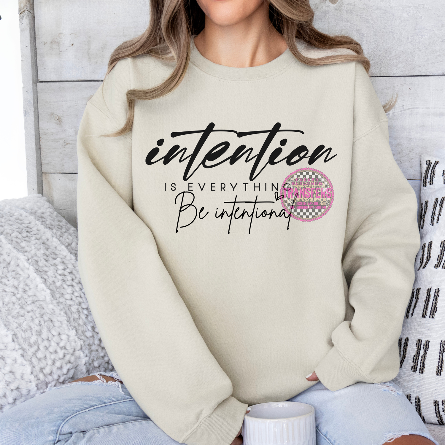 BE INTENTIONAL