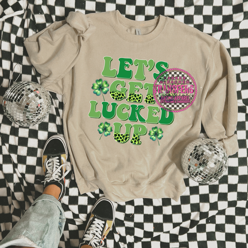 LETS GET LUCKED UP