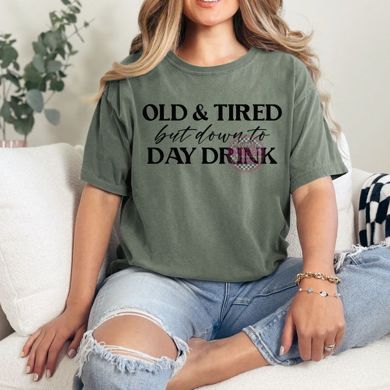 OLD &amp; TIRED