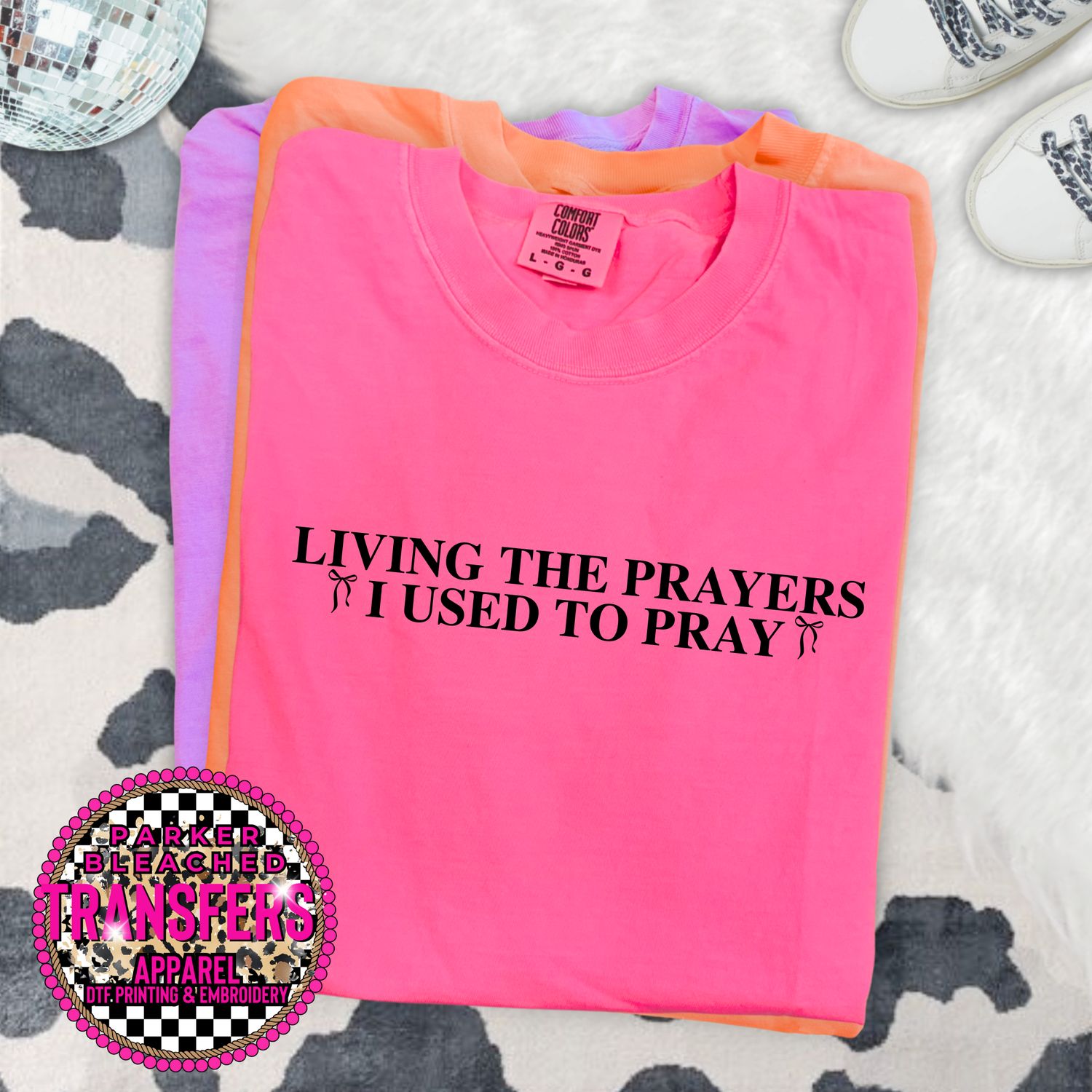 Living the prayers I used to pray - Comfort Colors
