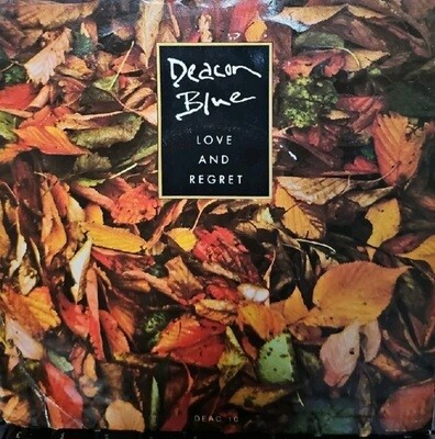 Deacon Blue Love And Regret 7&quot;, Single