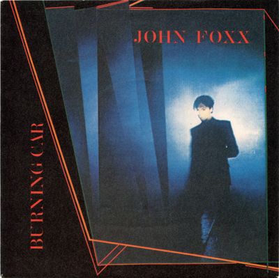 John Foxx - Burning Car (7&quot;, Single) (Very Good Plus (VG+))