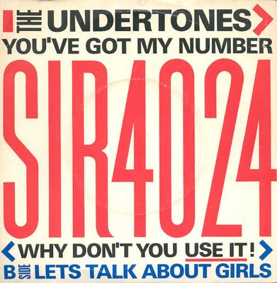The Undertones - You&#39;ve Got My Number &lt; Why Don&#39;t You Use It! &gt; (7&quot;, Single) (Very Good Plus (VG+))