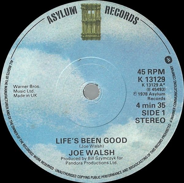 Joe Walsh - Life&#39;s Been Good (7&quot;, Single) (Very Good Plus (VG+))