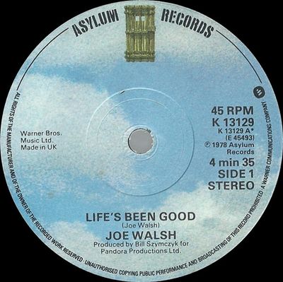 Joe Walsh - Life&#39;s Been Good (7&quot;, Single) (Very Good Plus (VG+))