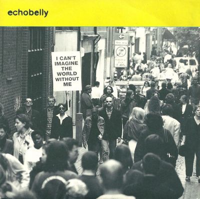 Echobelly - I Can&#39;t Imagine The World Without Me (7&quot;, Single) (Near Mint (NM or M-))