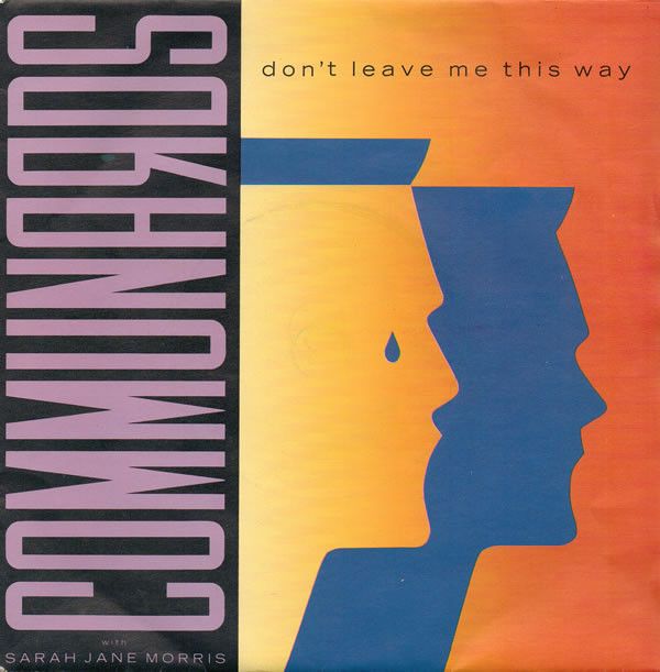 Communards* With Sarah Jane Morris - Don&#39;t Leave Me This Way   (7&quot;, Single, Sil) (Near Mint (NM or M-))