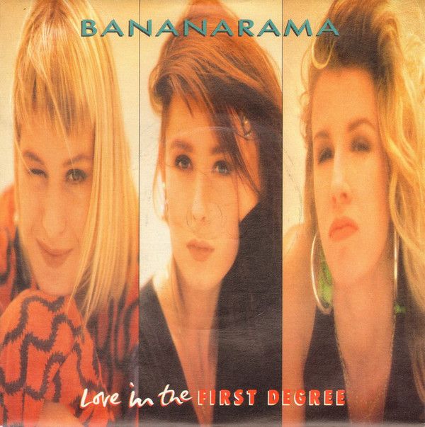 Bananarama - Love In The First Degree (7&quot;, Single) (Very Good Plus (VG+))