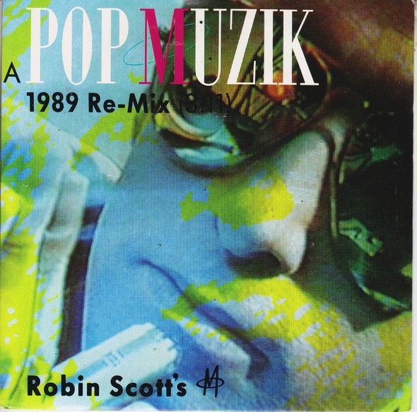 Robin Scott&#39;s M* - Pop Muzik (1989 Re-Mix) (7&quot;, Single) (Very Good (VG))