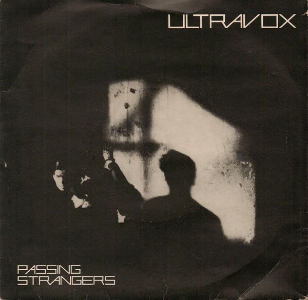 Ultravox - Passing Strangers (7&quot;, Single) (Very Good Plus (VG+))