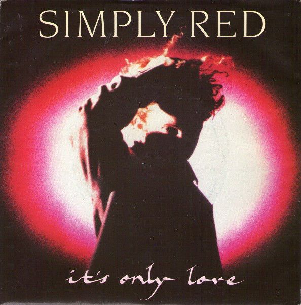 Simply Red - It&#39;s Only Love (7&quot;, Single) (Near Mint (NM or M-))