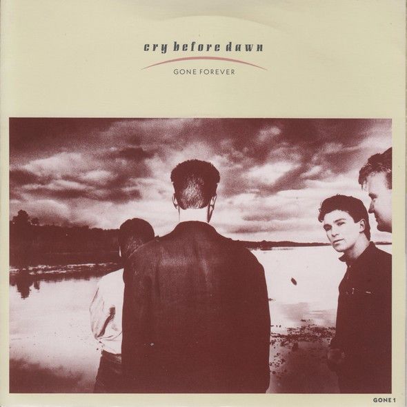 Cry Before Dawn - Gone Forever (7&quot;, Single) (Good Plus (G+))