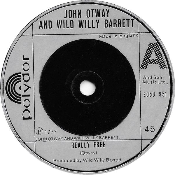 John Otway And Wild Willy Barrett - Really Free (7&quot;, Single, Com) (Good Plus (G+))