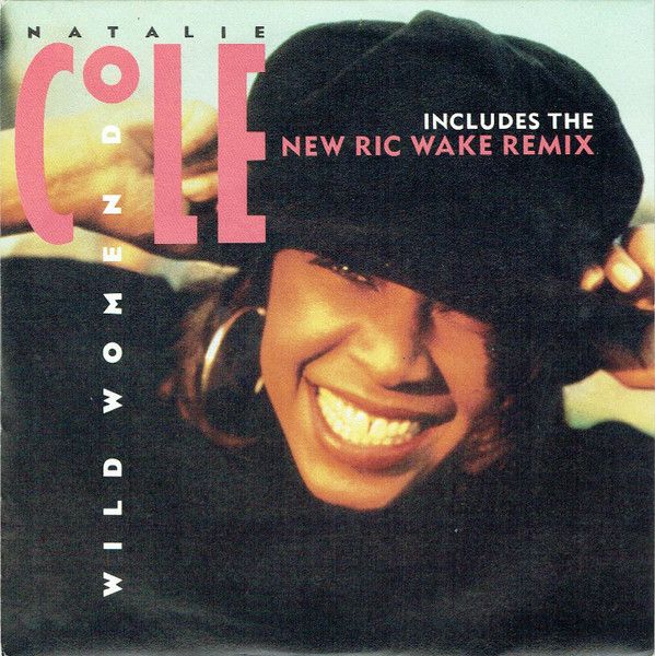 Natalie Cole - Wild Women Do (7&quot;) (Very Good Plus (VG+))