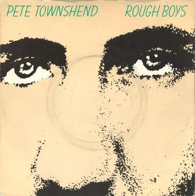 Pete Townshend - Rough Boys (7&quot;, Single) (Very Good Plus (VG+))