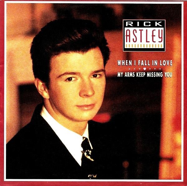 Rick Astley - When I Fall In Love / My Arms Keep Missing You (7&quot;, Single, Sol) (Very Good (VG))