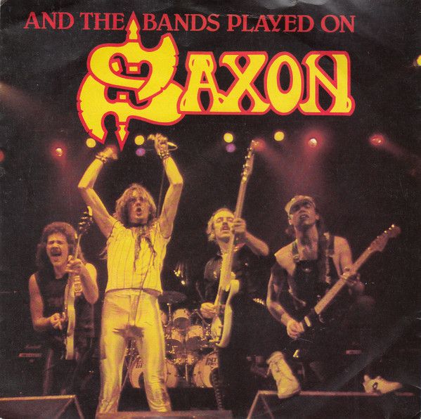 Saxon - And The Bands Played On (7&quot;, Single) (Good Plus (G+))