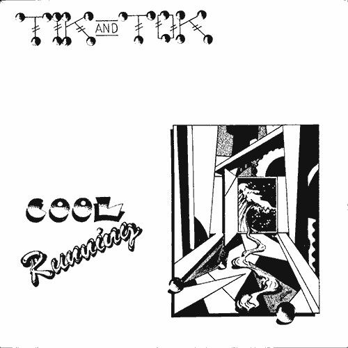 Tik &amp; Tok - Cool Running (7&quot;, Single) (Good (G))