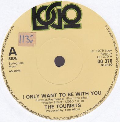 The Tourists - I Only Want To Be With You (7&quot;, Single, Sol) (Very Good Plus (VG+))