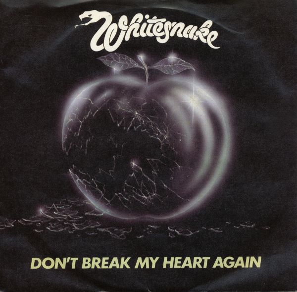 Whitesnake - Don&#39;t Break My Heart Again (7&quot;, Single, Pus) (Very Good Plus (VG+))