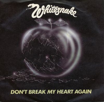 Whitesnake - Don&#39;t Break My Heart Again (7&quot;, Single, Pus) (Very Good Plus (VG+))