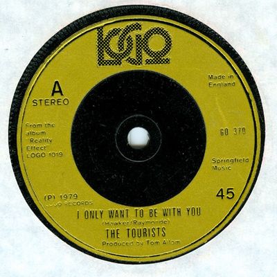 The Tourists - I Only Want To Be With You (7&quot;, Single, Oli) (Very Good (VG))