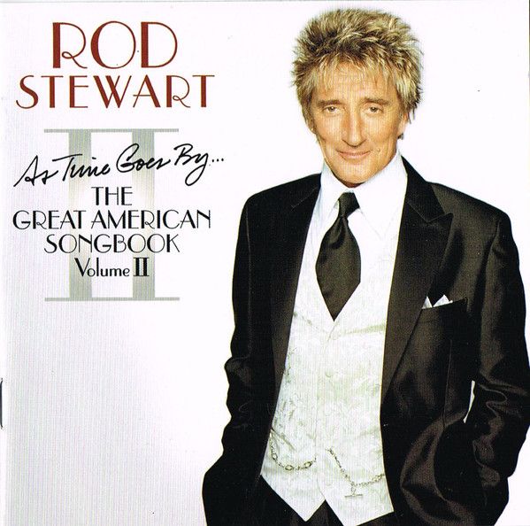 Rod Stewart - As Time Goes By... The Great American Songbook Vol. II (CD, Album, Copy Prot.) (Good Plus (G+))
