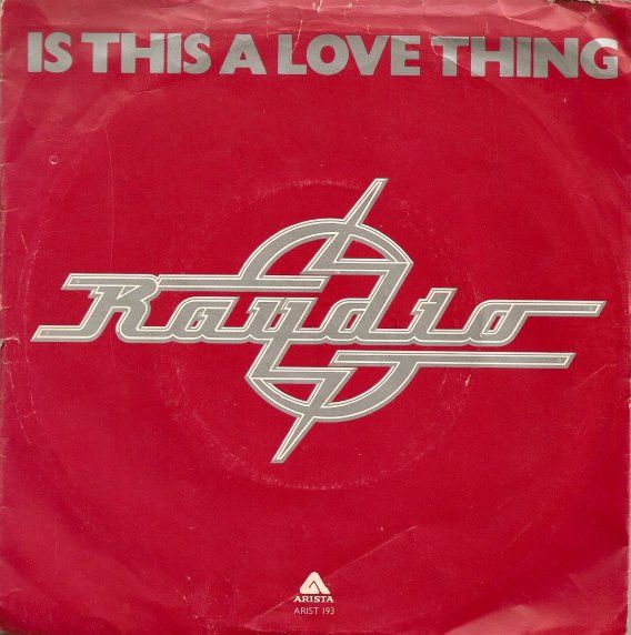 Raydio - Is This A Love Thing (7&quot;, Single, Red) (Very Good Plus (VG+))