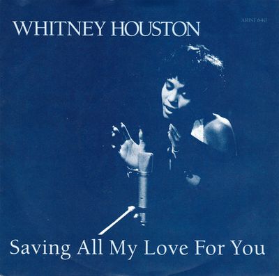 Whitney Houston - Saving All My Love For You (7&quot;, Single, Blu) (Very Good Plus (VG+))