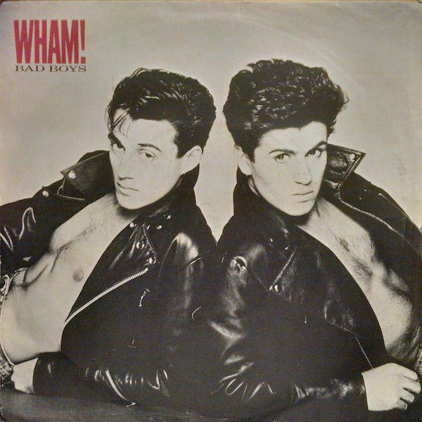 Wham! - Bad Boys (7&quot;, Single) (Good (G))