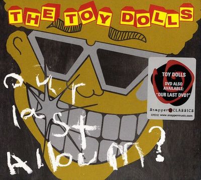Toy Dolls - Our Last Album? (CD, Album, RE, Dig) (Mint (M))