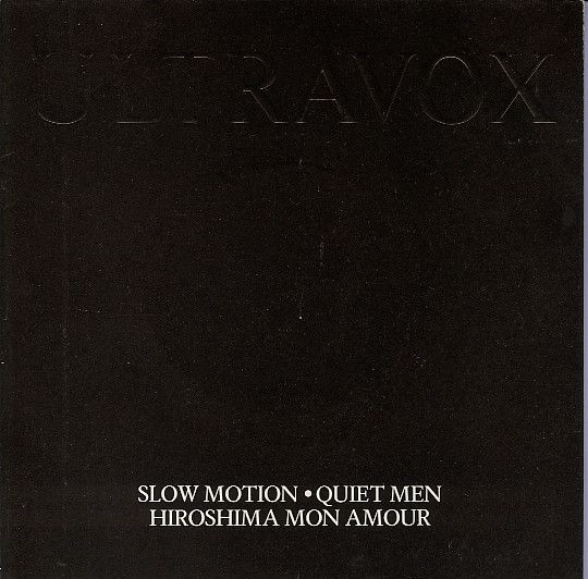Ultravox - Slow Motion / Quiet Men / Hiroshima Mon Amour (7&quot;, Single) (Very Good Plus (VG+))